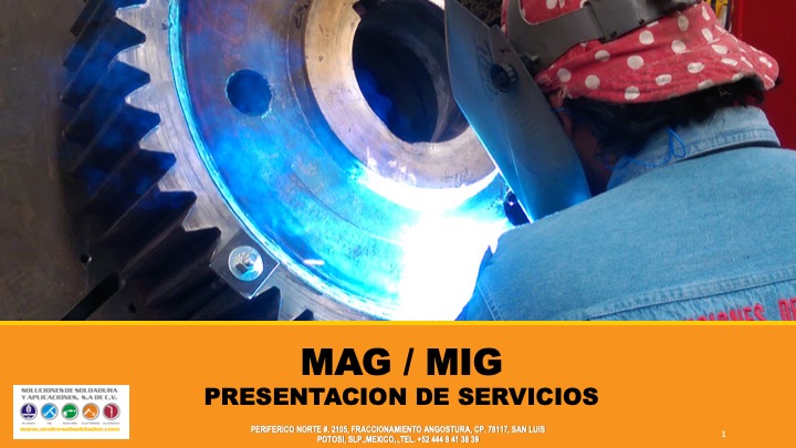 MAG / MIG - SOLUCIONES DE SOLDADURA Y APLICACIONES, S.A. DE C.V.